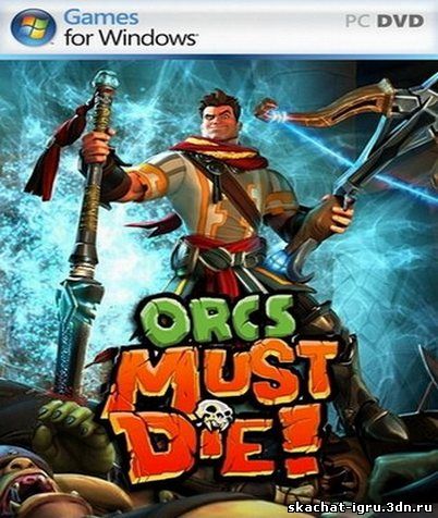 картинка игры Orcs Must Die Орки должны умереть Бей орков